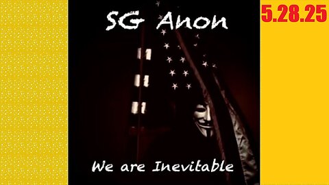 SG Anon URGENT BREAKING 5.28.25 - Trump Is Q+ Proof, Very Scary Times Really