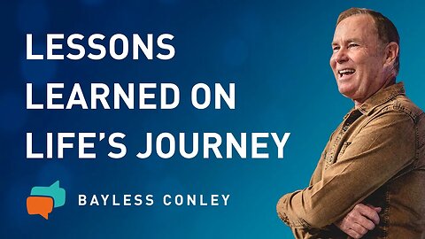 What I Got Right and Wrong on My Journey (2/2) | Bayless Conley