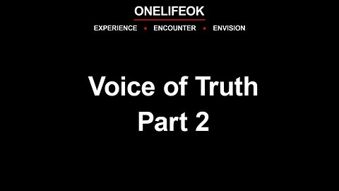 Voice of Truth Part 2 - 9/21/25