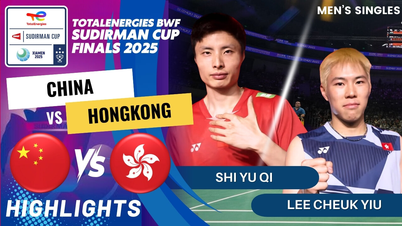 Shi Yu Qi (CHN) vs Lee Cheuk Yiu (HKG) - Day2 | BWF Sudirman Cup Finals 2025
