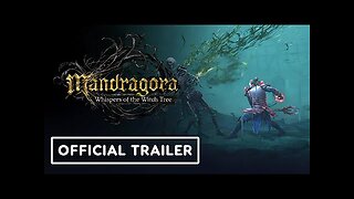 Mandragora: Whispers of the Witch Tree - Official Accolades Trailer