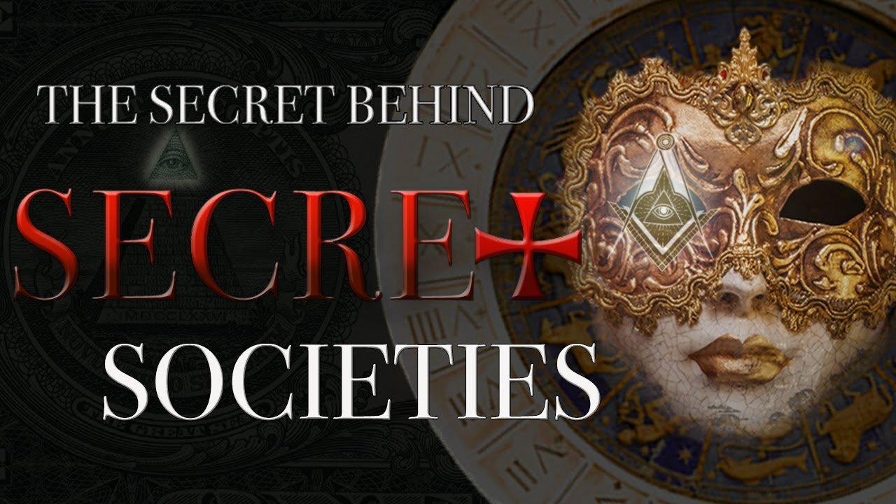 THE SECRET BEHIND SECRET SOCIETIES