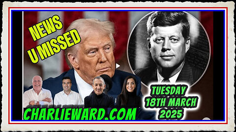 CHARLIE WARD DAILY NEWS WITH CHARLIE WARD, PAUL BROOKER WARREN THORNTON TUESDAY 18TH MARCH 2025