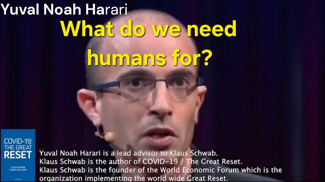 If You're Human, You Wont Be Needed Anymore Says Yuval Noah Harari!