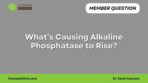 What’s Causing Alkaline Phosphatase to Rise?