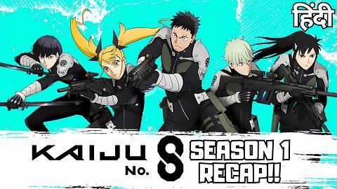 Kaiju No. 8 Season 1 Hindi Recap : Kafka’s Monster Journey Begins!