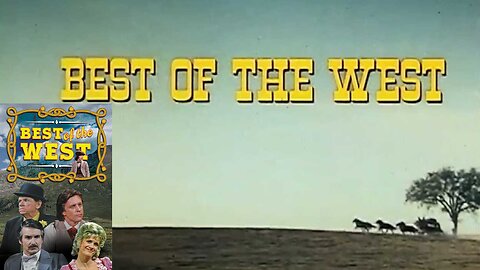 Best of the West: Pilot, S1E1, Sep. 10, 1981