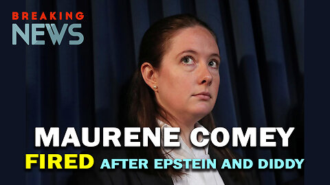 Maurene Comey Fired After Epstein and Diddy Cases