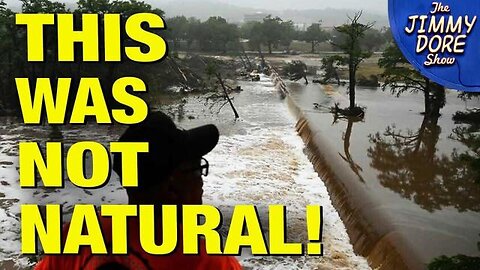 There Was NOTHING NATURAL About The Texas Floods