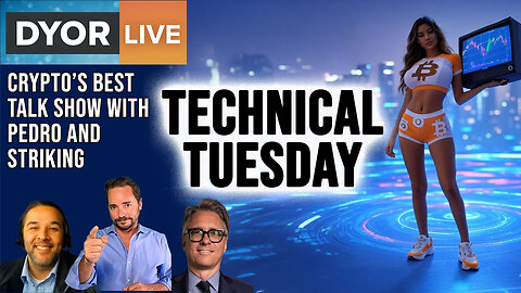 DYOR Live - Crypto Technical Tuesday, Where will BTC go and WHY!