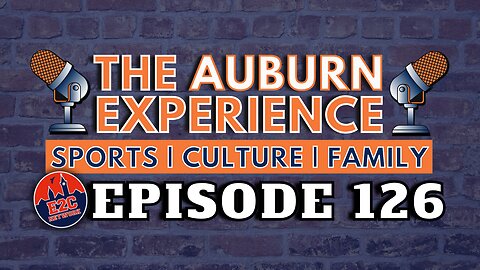 The Auburn Experience | EP. 126 | Postseason Baseball and Future Opponents