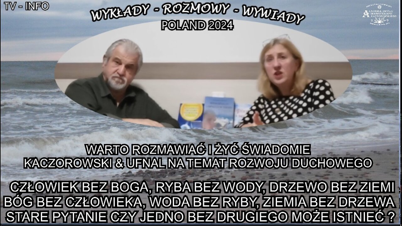 CZŁOWIEK BEZ BOGA, RYBA BEZ WODY DRZEWO BEZ ZIEMI. BÓG BEZ CZŁOWIEKA, WODA BEZ RYBY ZIEMIA BEZ DRZEWA.