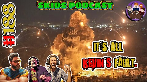 It's All Kevin's Fault.