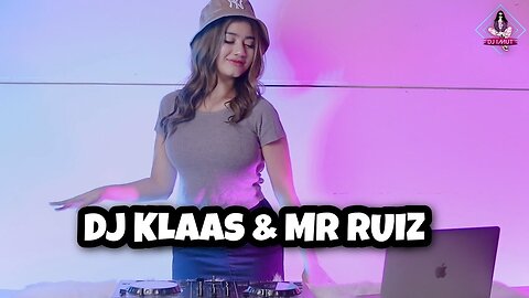 DJ KLAAS & MR RUIZ VIRAL!!! (DJ IMUT REMIX)