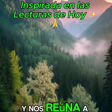 🙏✨ Oración Inspirada en las Lecturas de Hoy ✨🙏