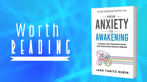 From Anxiety to Awakening: Why Everything You Know About Anxiety Is Wrong | Jake Yanitz Rubin