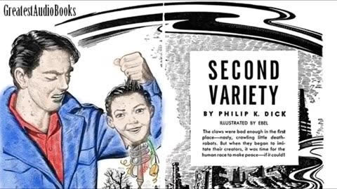 SECOND VARIETY by Philip K. Dick - FULL AudioBook _ Greatest AudioBooks _ Science Fiction