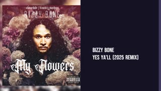 Bizzy Bone - Yes Ya'll (2025 Remix)