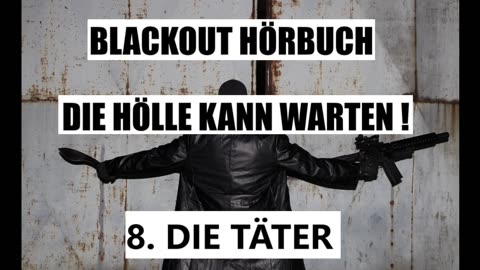 BLACKOUT HÖRBUCH 008 die TÄTER