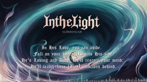 InTheLight ~ Surrender { Lyrics ) Remix 1 Christcore Slowed PC FX