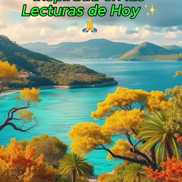 🙏✨Oración Inspirada en las Lecturas de Hoy ✨🙏