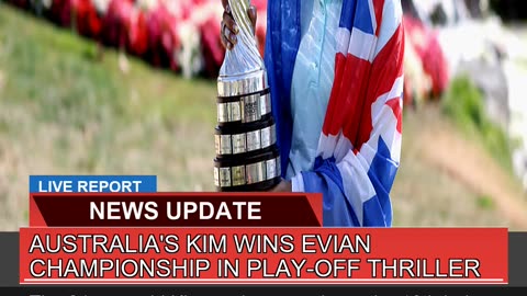 Australias Kim Wins Evian Championship in Playof