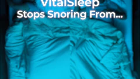 VitalSleep for Snoring