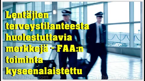 Lentäjien terveystilanteesta huolestuttavia merkkejä