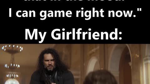 Girlfriends When You Want to Play Video Games