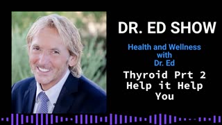 Thyroid Part 2: Help Your Thyroid Help You