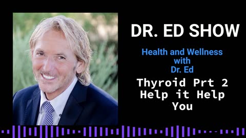 Thyroid Part 2: Help Your Thyroid Help You