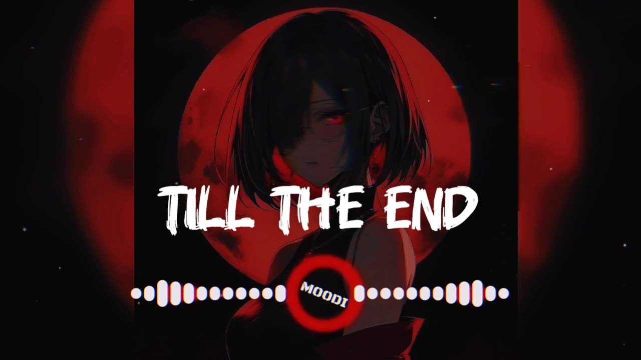 Till The End Song Remix Slowed and Reverb music