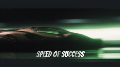 SPEED OF SUCCESS