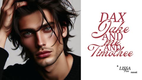 Dax, Jake, Timothay and Me Audiobook