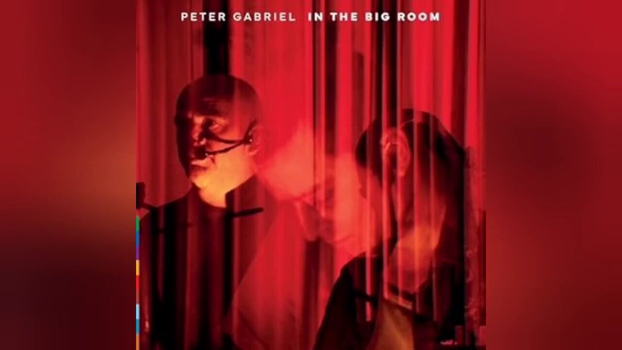 Peter Gabriel - In The Big Room - Live (2025) [Full Album]