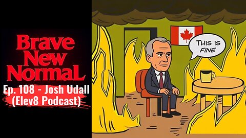 Brave New Normal Ep. 108 - Josh Udall (Elev8 Podcast): Liberal Hell and the Conservative New Wave