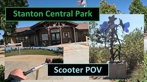 Stanton Central Park Tour, POV Scooter Vlog