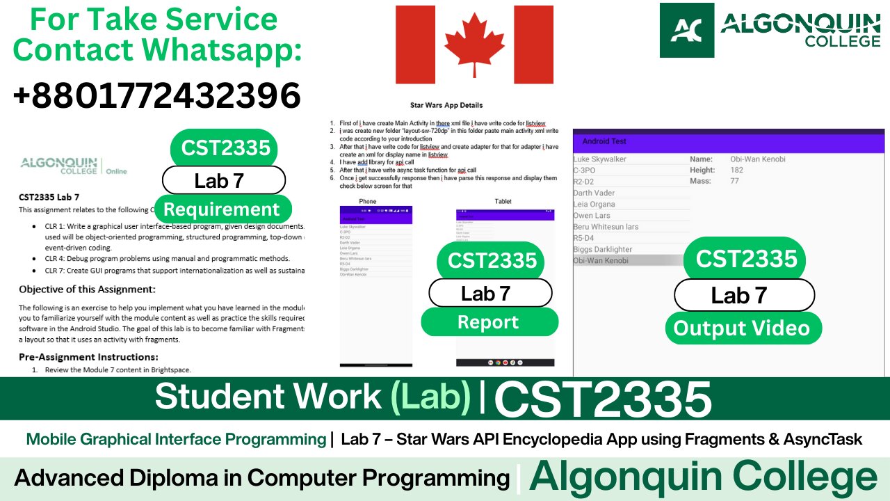 Student Work (𝐋𝐚𝐛 𝟕 ) | 𝐂𝐒𝐓𝟐𝟑𝟑𝟓 𝐋𝐚𝐛 𝟕 Star Wars API App | Algonquin College Ottawa
