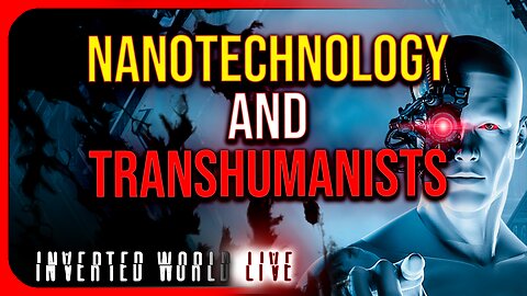 Nanotechnology and Transhumanists