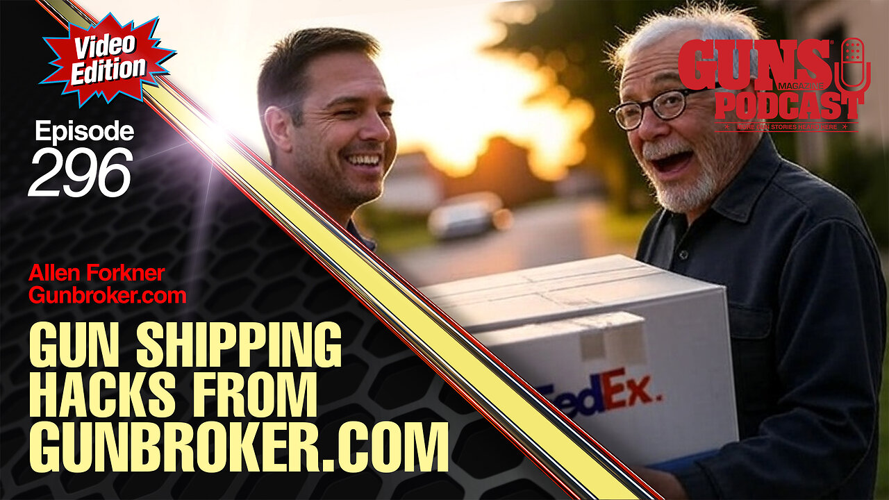 Gun Shipping Hacks from GunBroker.com - GMP #296