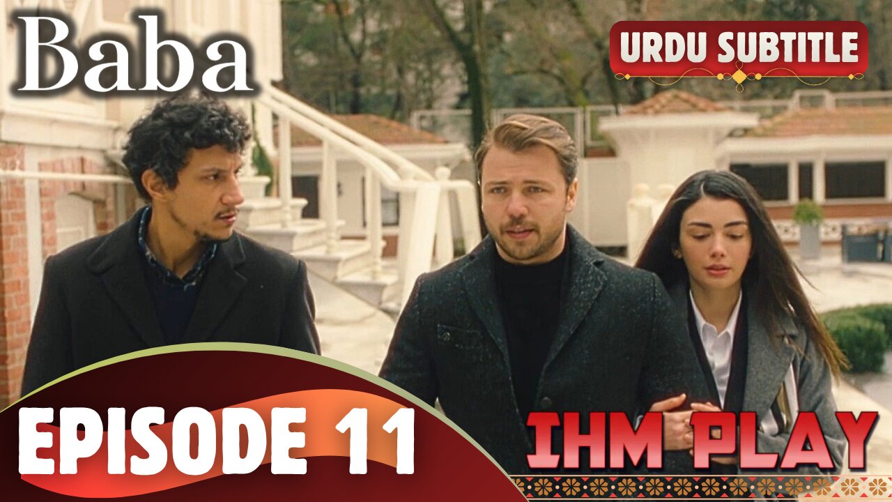 Baba Episode 11 Urdu SUB IHM Play