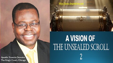 A VISION OF THE UNSEALED SCROLL [2]