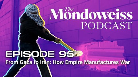 From Gaza to Iran： How Empire Manufactures War