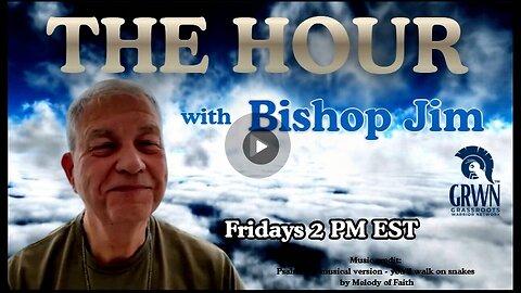 THE HOUR, Biblical Reveals by Bishop James O'Connor, MBA, MAJ. US Army (Ret) interviewing Brad Wozny