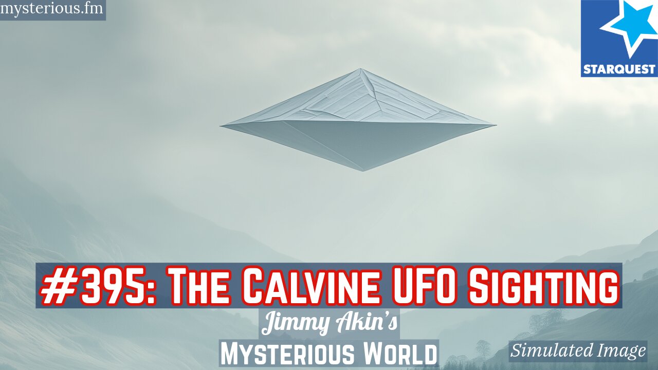 The Calvine UFO Sighting - Jimmy Akin's Mysterious World