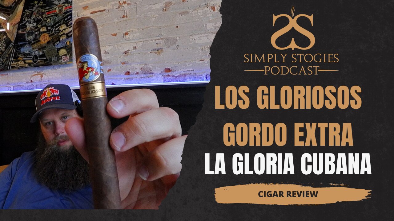 Cigar Review: Los Gloriosos Gordo Extra by La Gloria Cubana