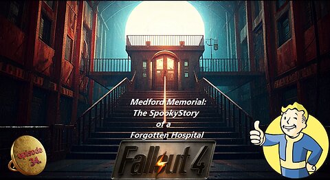 Fallout 4 Ep34 Medford Memorial: The Spooky Story of a Forgotten Hospital#fallout4playthrough