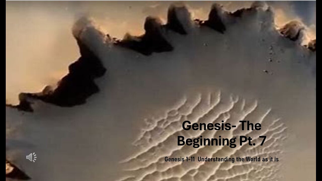 Genesis- The Beginning Pt. 7