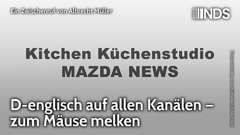 D-englisch auf allen Kanälen – zum Mäuse melken | Albrecht Müller | NDS-Podcast