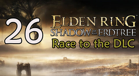 Elden RIng - Race to the DLC - 26 - West Capital Outskits